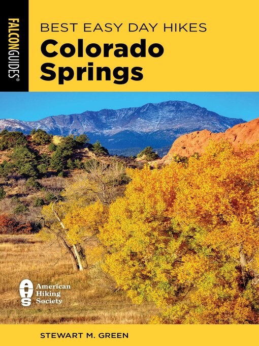 Title details for Best Easy Day Hikes Colorado Springs by Stewart M. Green - Available